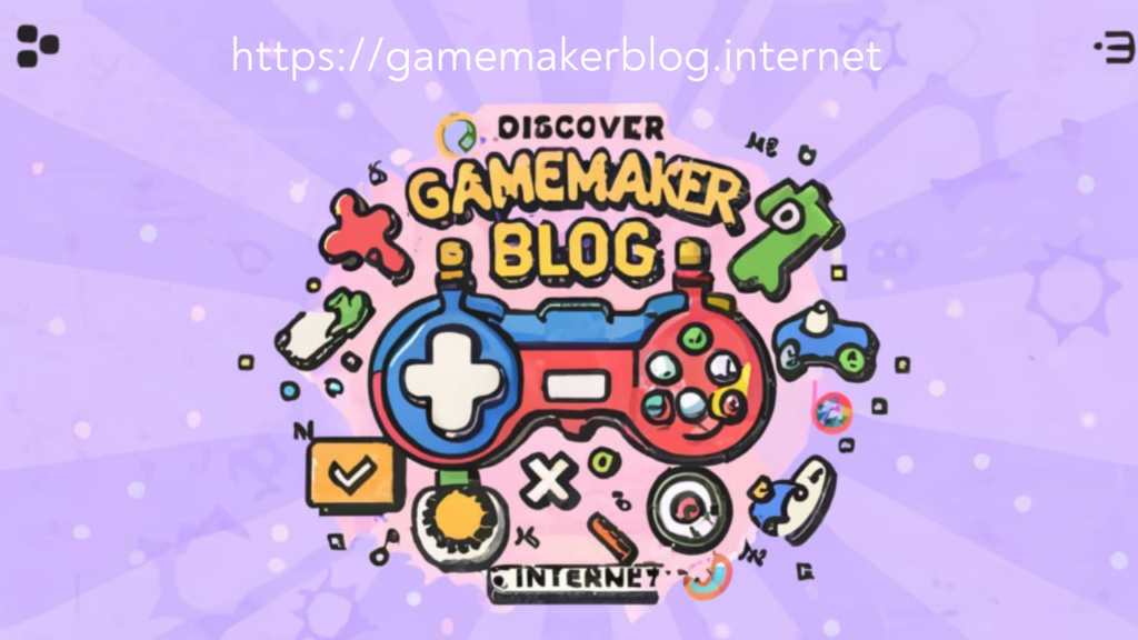 https://gamemakerblog.net