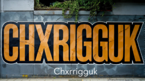 Chxrrigguk