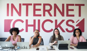 Internet Chicks