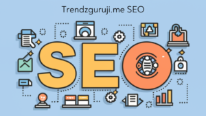 Trendzguruji.me SEO